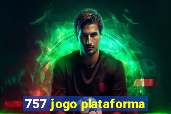 757 jogo plataforma